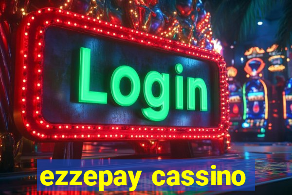 ezzepay cassino